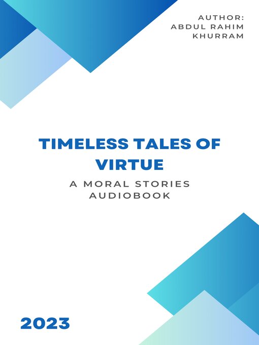 Title details for Timeless Tales of Virtue by Abdul Rahim Khurram - Available